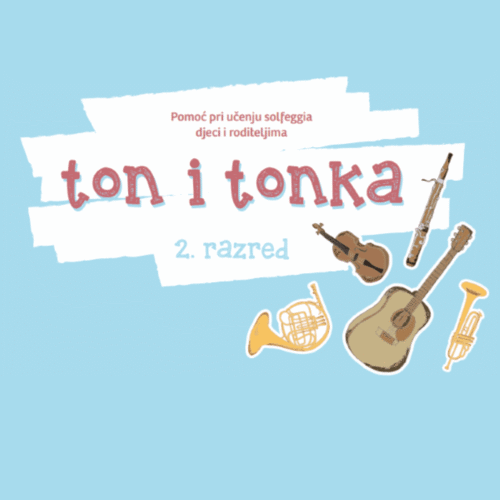 Ton i Tonka 2 - vježbenica za solfeggio 2. razred