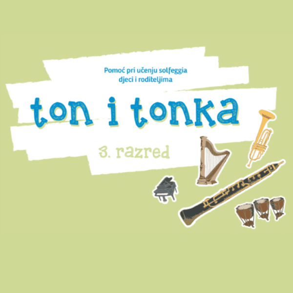 ton_i_tonka3 Ton i Tonka 3 - priručnik za solfeggio AZOO